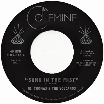 Sunk In The Mist / Lava Rock by Jr Thomas & The Volcanos