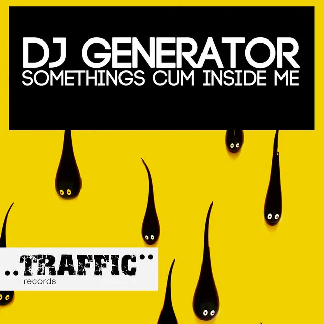 Somethings Cum Inside Me - Original Mix