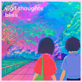 Bliss by Vigil Thoughts