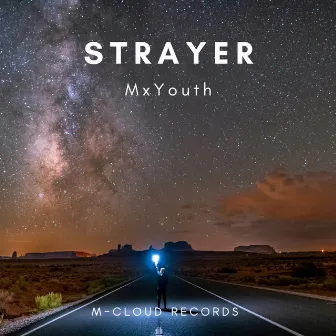 Strayer by MxYouth