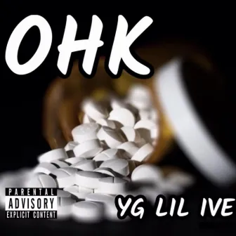 OHK by YG Lil Ive