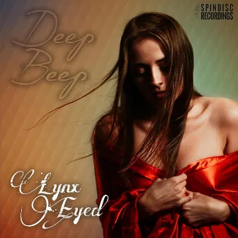 Deep Beep by Lynx Eyed