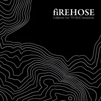 California '93 (Live KUCI Broadcast) by fIREHOSE