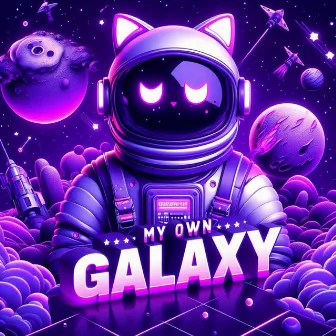 MY OWN GALAXY by NTPV