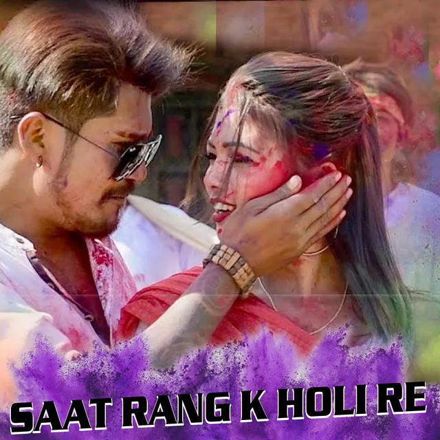 Saat Rang K Holi Re