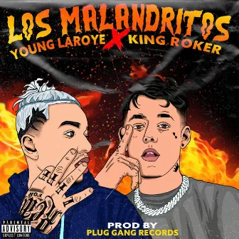 Los Malandritos by King Roker