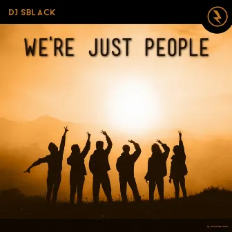 We're Just People by DJ SBLACK