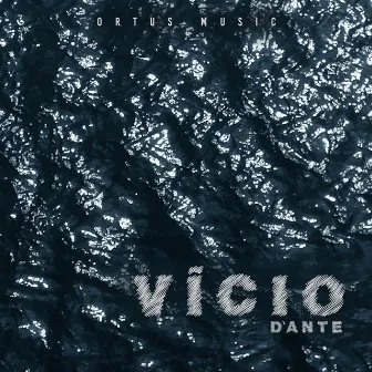 Vício by D'ante