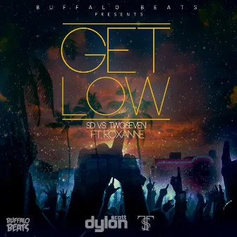 Get Low (SD vs. TwoSeven) by TwoSeven