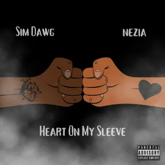 Heart On My Sleeve by Sim Dawg