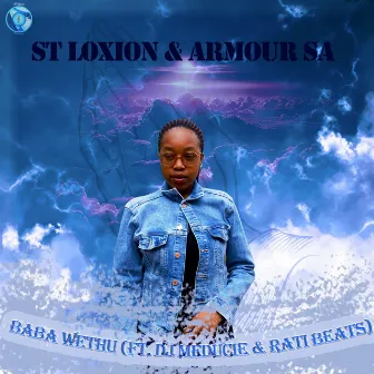 Baba Wethu by ST Loxion