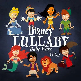 Disney Lullaby, Vol. 3 by Baby Wars