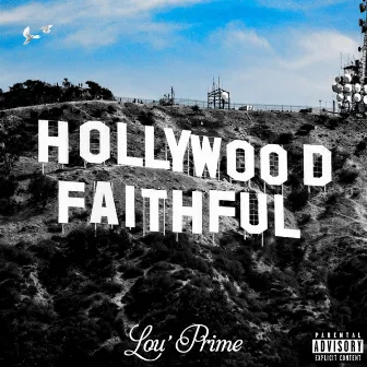 Hollywood Faithful by Lou' Prime