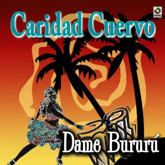 Dame Bururú by Caridad Cuervo