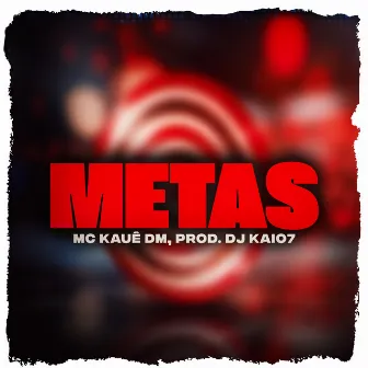 Metas by MC Kaue DM