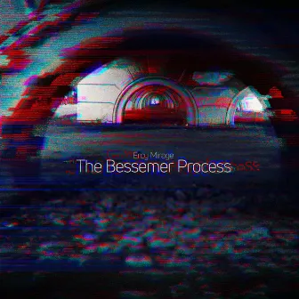 The Bessemer Process EP by Ercy Mirage