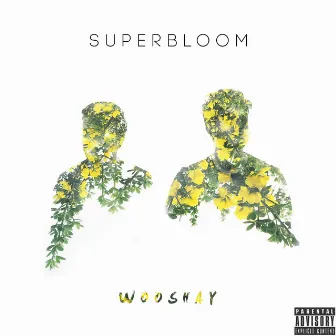 Superbloom by Wooshay