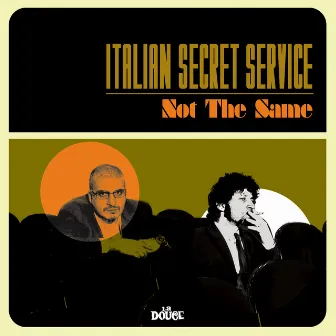 Not the Same by Italian Secret Service