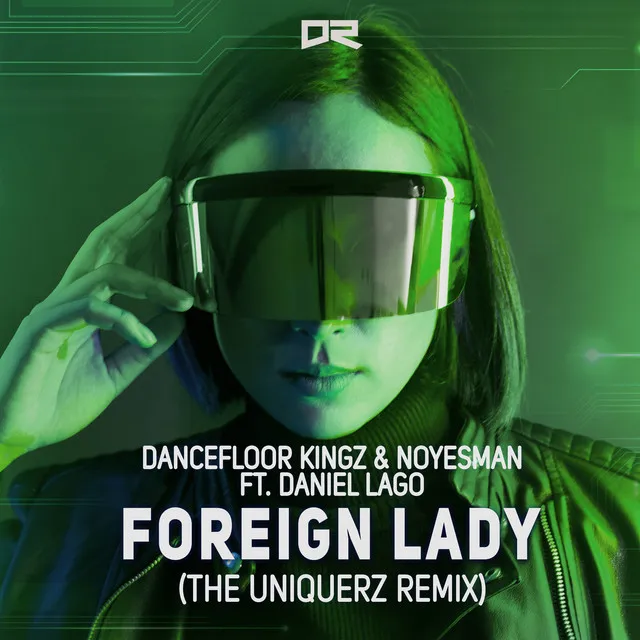 Foreign Lady - The Uniquerz Edit