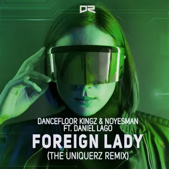 Foreign Lady (The Uniquerz Remix) by NoYesMan