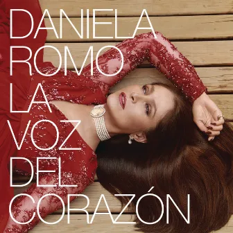 La Voz del Corazón by Daniela Romo