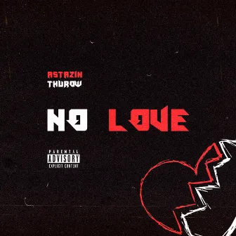 NO LOVE by Unknown Artist