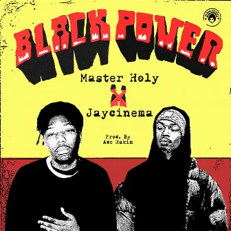 Black Power by Master Holy