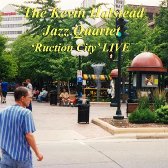 Kevin Halstead jazz quartet- Ruction City LIVE by Kevin Halstead