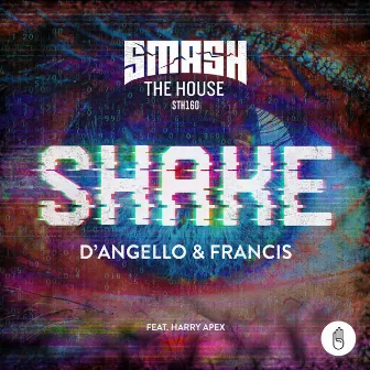 Shake (feat. Harry Apex) by D'Angello & Francis