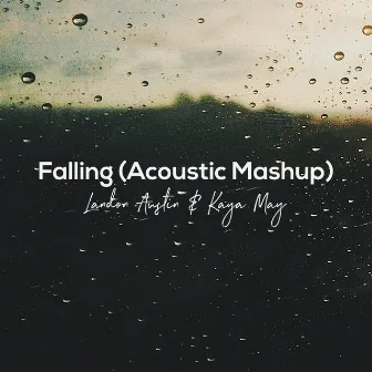 Falling (Acoustic Mashup) by Kaya May