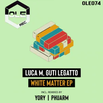 White Matter EP by Guti Legatto