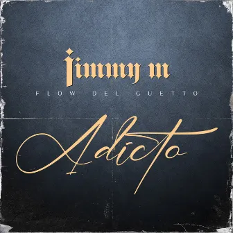 Adicto by Jimmy M