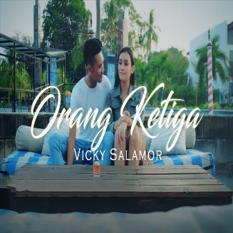 Orang Ketiga by Vicky Salamor