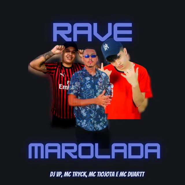 RAVE MAROLADA