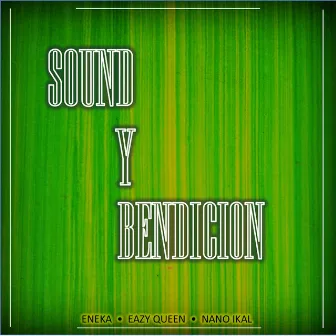 Sound y Bendición by EneKa