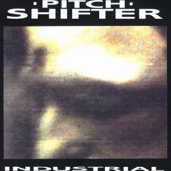 Industrial by Pitchshifter