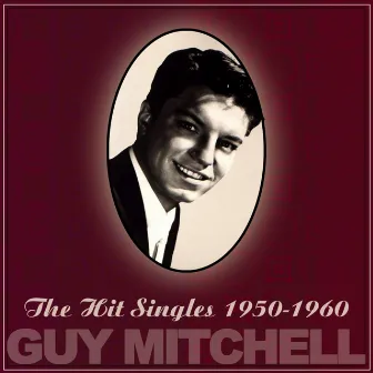 The Hit Singles 1950-1960 by Guy Mitchell