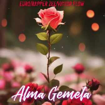 Alma Gemela by Rapper Zee