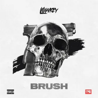 Brush by Lowkey OFB