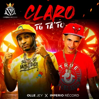 Claro Tu Ta To by Olle Jey