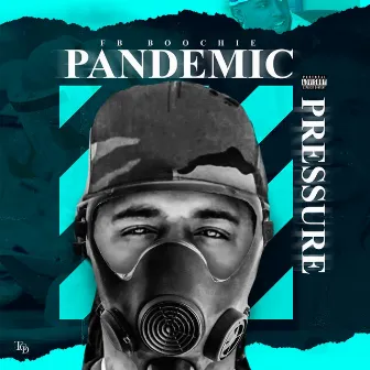 Pandemic by FB Boochie