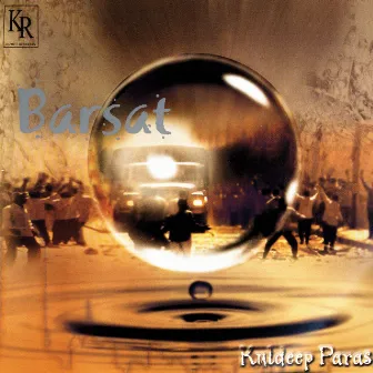 Barsat by Kuldeep Paras