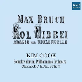 Max Bruch: Kol Nidrei for Cello and Orchestra, Op. 47 by Kim Cook