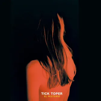 El Misterio by Tick Toper