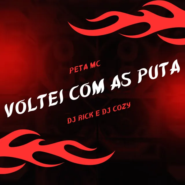 Voltei com as Puta