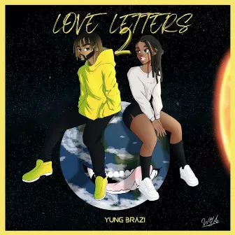 Love Letters 2 by Yung Brazi