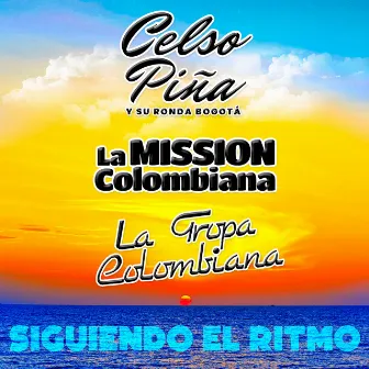 Siguiendo El Ritmo by Celso Piña