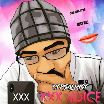 XXX Voice by Ct-Psalmist