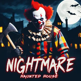 Nightmare by Haunted House