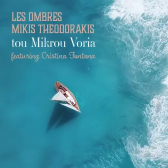 Tou Mikrou Voria by Les Ombres